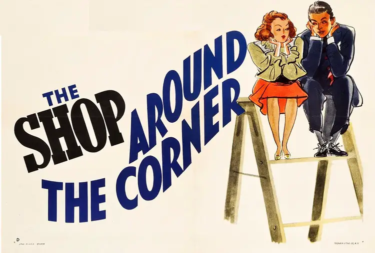 Shop Around the Corner poster (frm Wikipedia)
